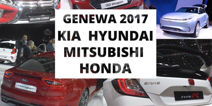 Genewa 2017 - Kia, Hyundai, Mitsubishi, Honda