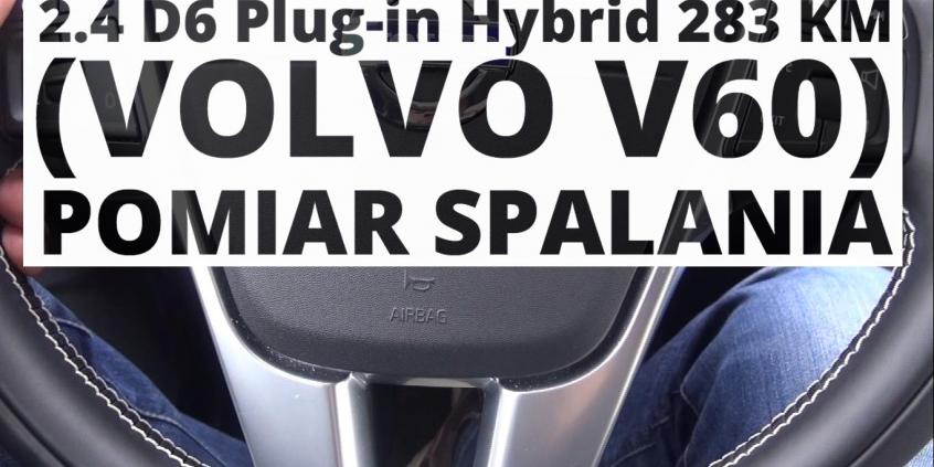 Volvo V60 2.4 D6 Plug-in Hybrid 283 KM (AT) - pomiar spalania 