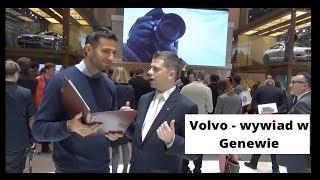Genewa 2014 - wywiad ze Stanisławem Dojsem, PR Managerem Volvo Auto Polska